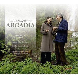 Scarlatti / Schmid / Freitagsakademie / Pontiggia - Fascinazione Arcadia